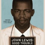 JOHN LEWIS - GOOD TROUBLE 24 X 36 INCH POSTER BLACK HISTORY CIVIL RIGHT
