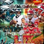 Super Bowl LIX Eagles Vs Chiefs We Meet Again POSTER 24 X 36 INCH